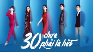 Phim 30 Chưa Phải Là Hết - Nothing But Thirty (2020)