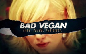 Xem Phim Bad Vegan: Danh tiếng. Lừa đảo. Trốn chạy.