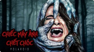 Phim Chiếc Máy Ảnh Chết Chóc - Polaroid (2019)