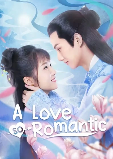 Phim Chuyện Tình Lãng Mạn Của Thiếu Gia Và Tôi - A Love So Romantic (2020)