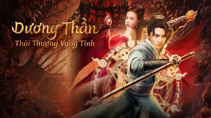 Xem Phim Dương Thần: Thái Thượng Vong Tình
