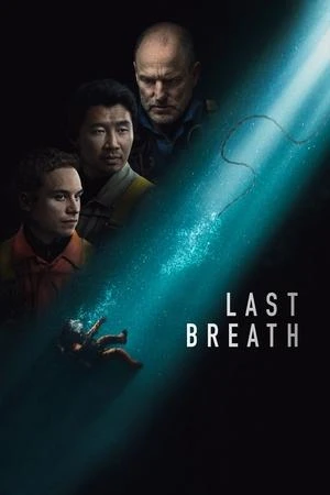 Phim Hơi Thở Cuối Cùng (2025) - Last Breath (2025)