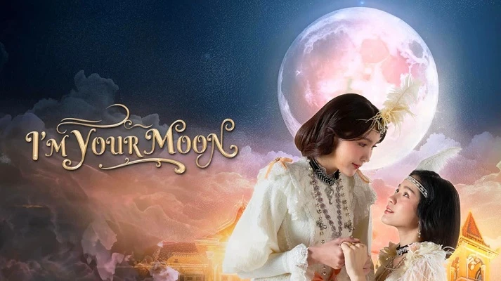 Phim Lời Thề Nguyện Ánh Trăng - I'm Your Moon, กัษธิษฐาน (2025)