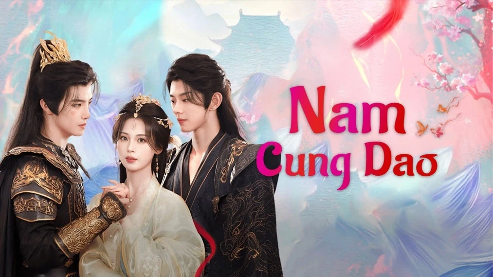 Phim Nam Cung Dao - Story of Nangong (2025)