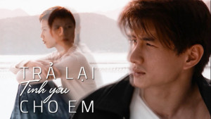 Xem Phim Trả Lại Tình Yêu Cho Em