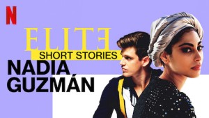 Xem Phim Ưu tú - Truyện ngắn: Nadia Guzmán