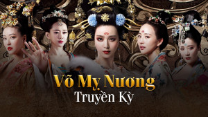 Xem Phim Võ Mỵ Nương Truyền Kỳ